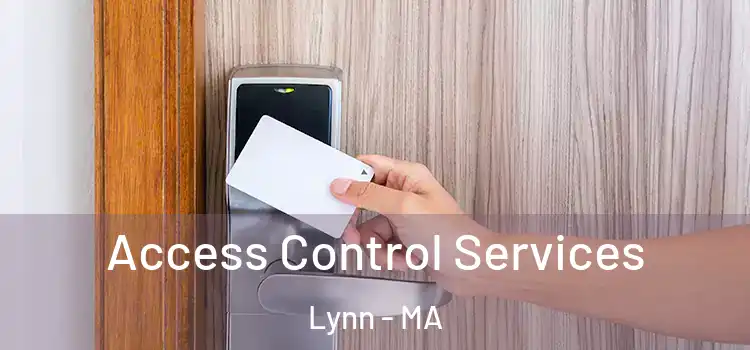  Access Control Services Lynn - MA