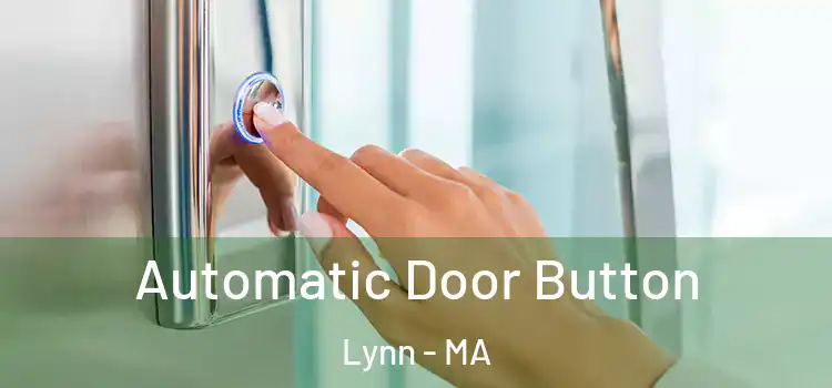  Automatic Door Button Lynn - MA