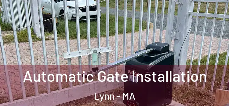  Automatic Gate Installation Lynn - MA