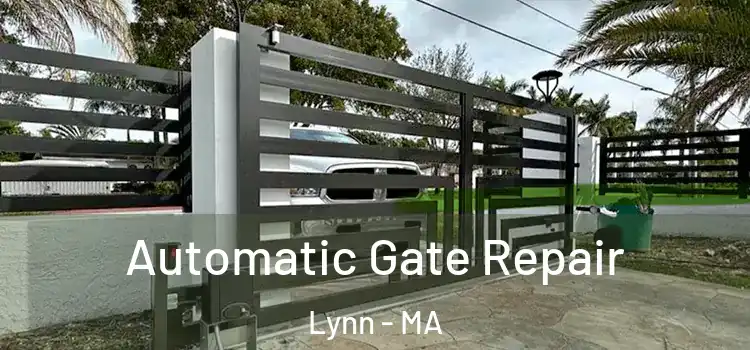 Automatic Gate Repair Lynn - MA