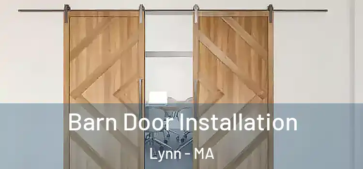 Barn Door Installation Lynn - MA