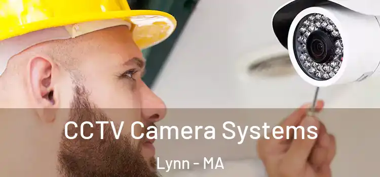  CCTV Camera Systems Lynn - MA