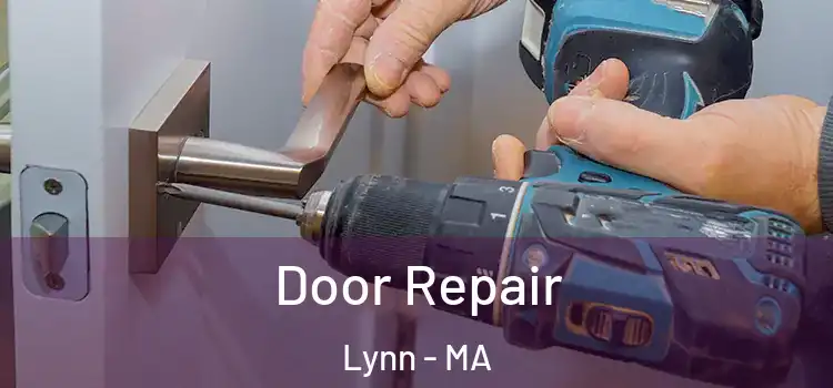  Door Repair Lynn - MA