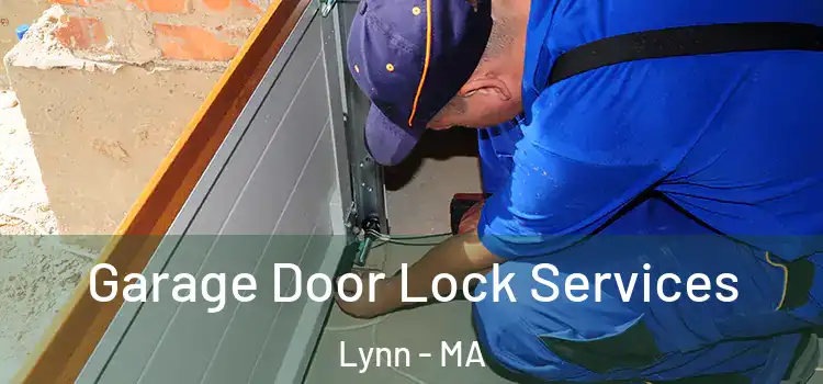 Garage Door Lock Services Lynn - MA
