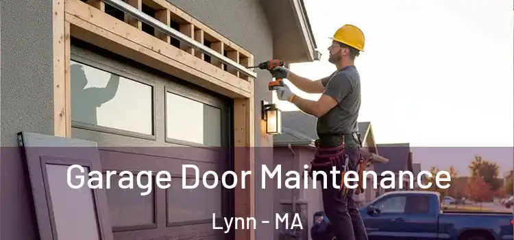  Garage Door Maintenance Lynn - MA
