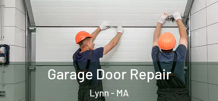  Garage Door Repair Lynn - MA
