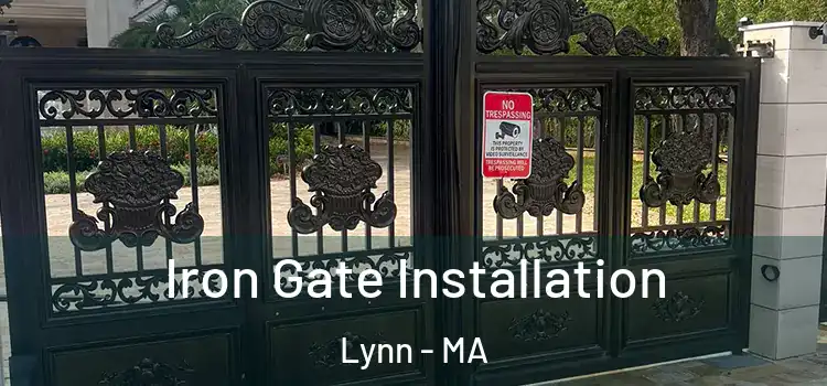 Iron Gate Installation Lynn - MA