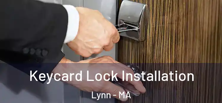  Keycard Lock Installation Lynn - MA