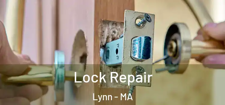 Lock Repair Lynn - MA