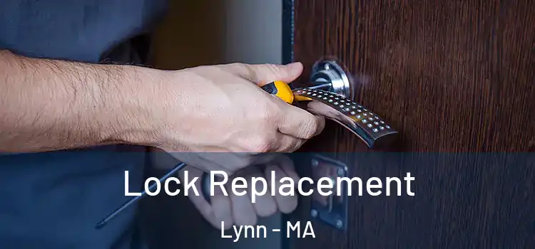  Lock Replacement Lynn - MA