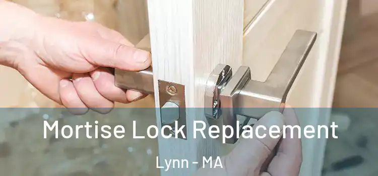  Mortise Lock Replacement Lynn - MA