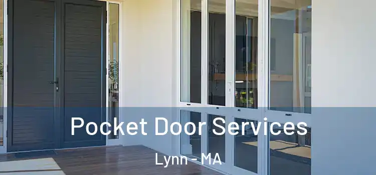 Pocket Door Services Lynn - MA