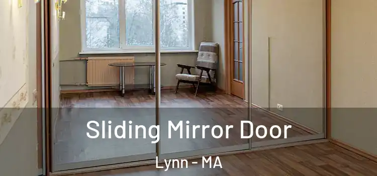  Sliding Mirror Door Lynn - MA